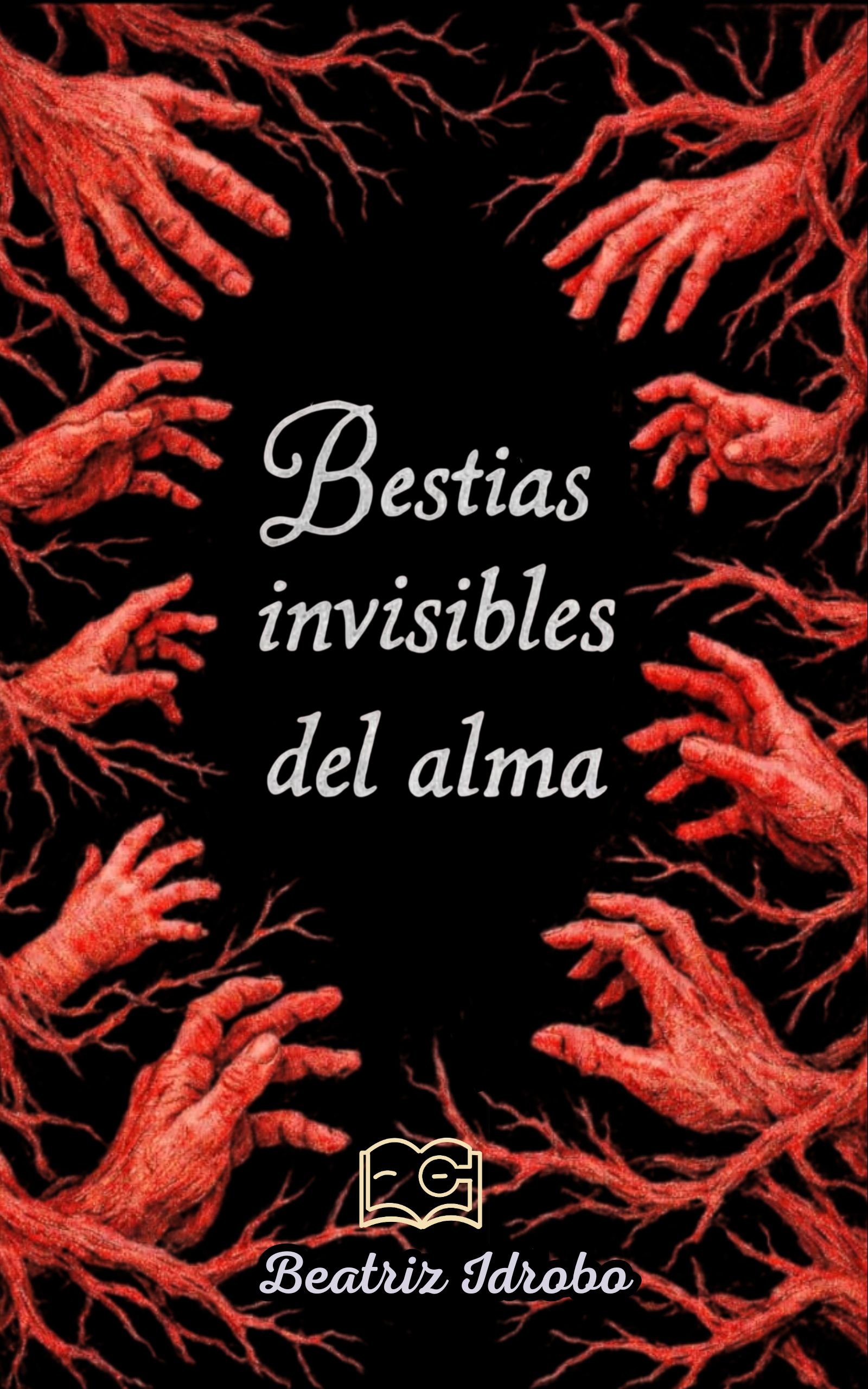 Bestias invisibles del alma.